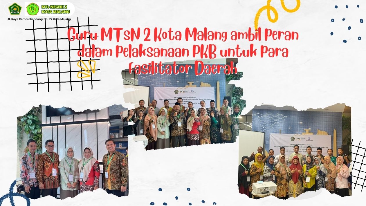 Guru MTsN 2 Kota Malang ambil peran dalam pelaksanaan PKB untuk para Fasilitator Daerah
