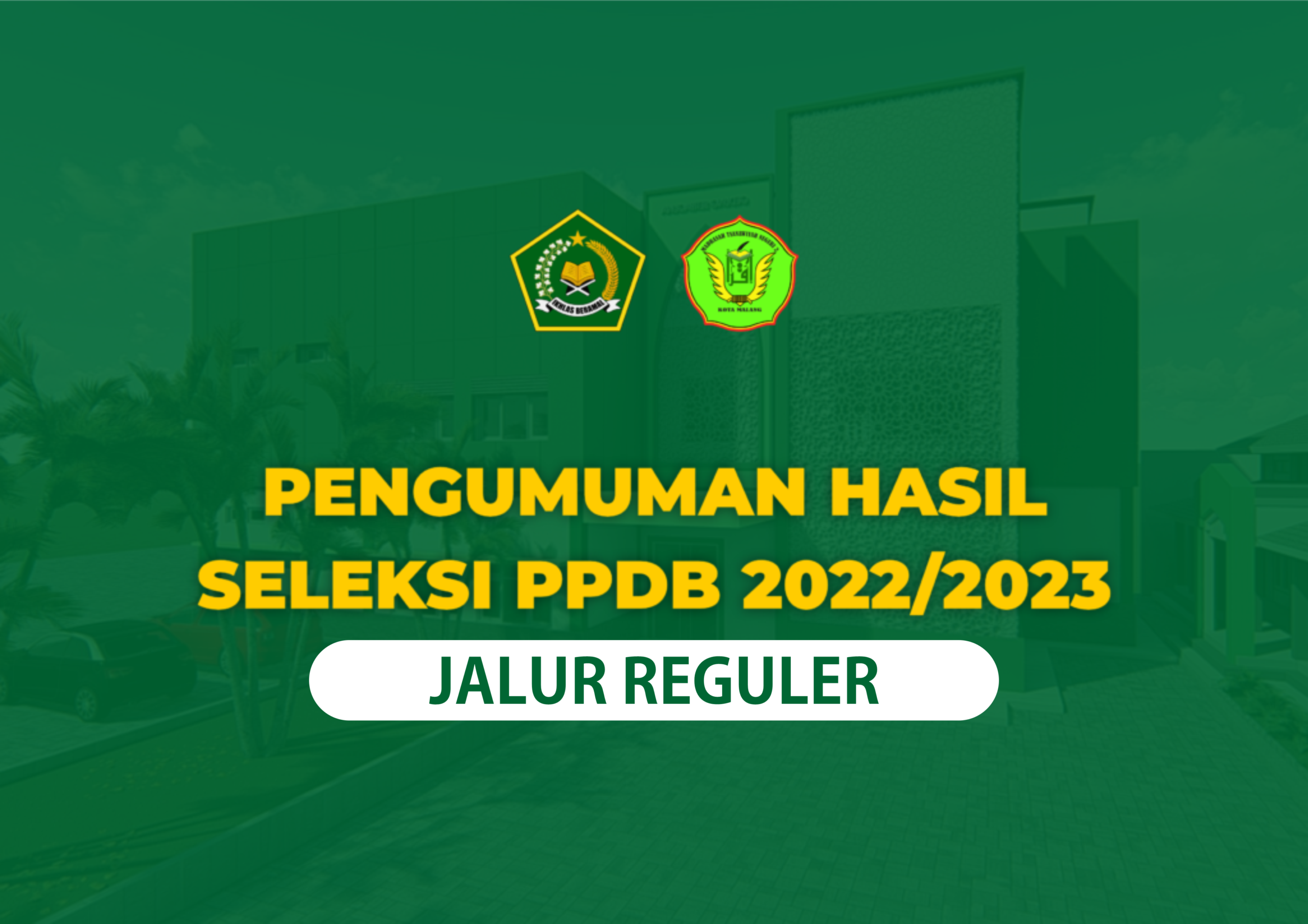 Hasil Seleksi PPDB 2022/2023 Jalur Reguler