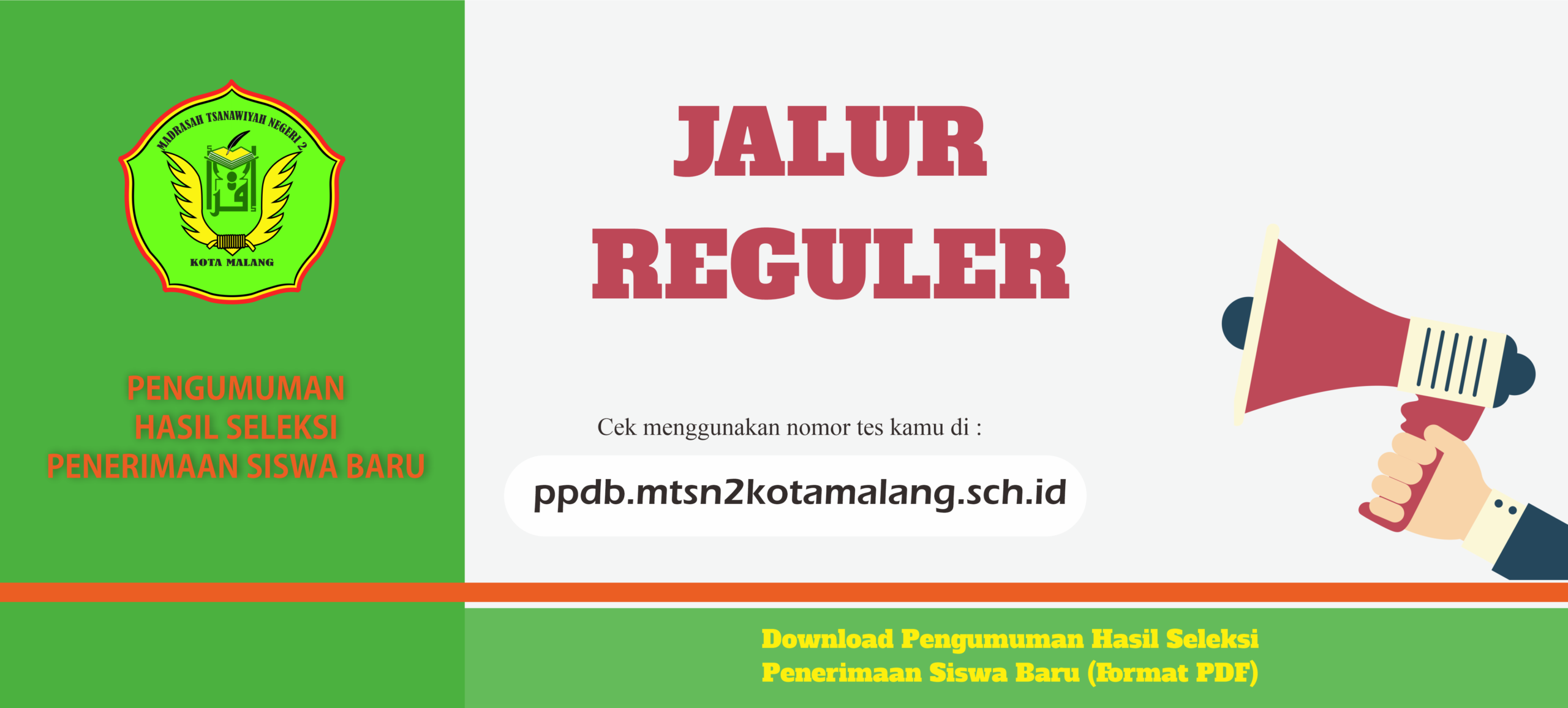 HASIL SELEKSI PPDB JALUR REGULER MTsN 2 KOTA MALANG TAHUN PELAJARAN 2020/2021