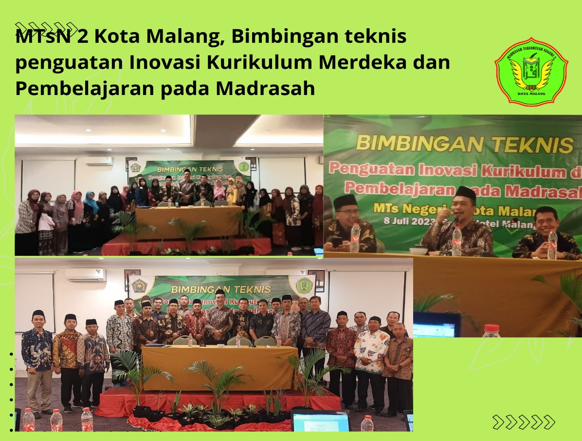 MTsN 2 Kota Malang, dengan Bimbingan Teknis Kurikulum Merdeka Siap Laksanakan Kurmer di Tahun 2023