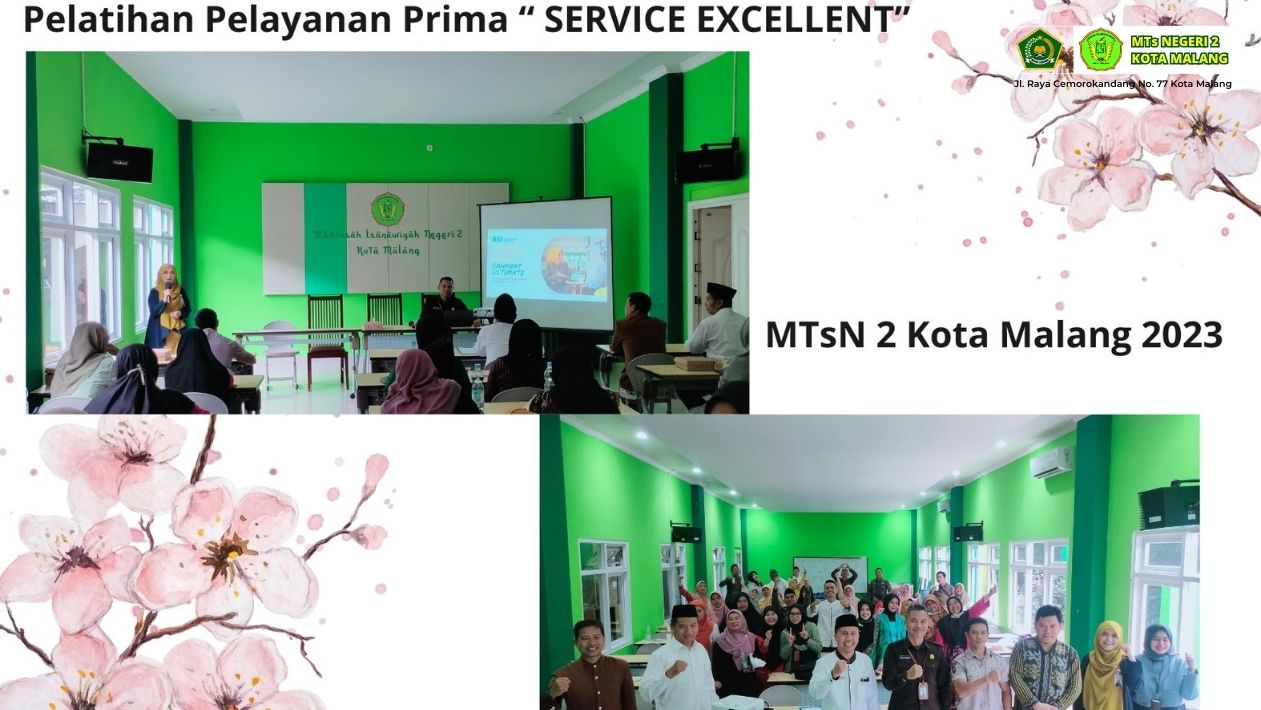GTK MTsN 2 Kota Malang, Siap Tingkatkan Pelayanan Prima, Service Excellent