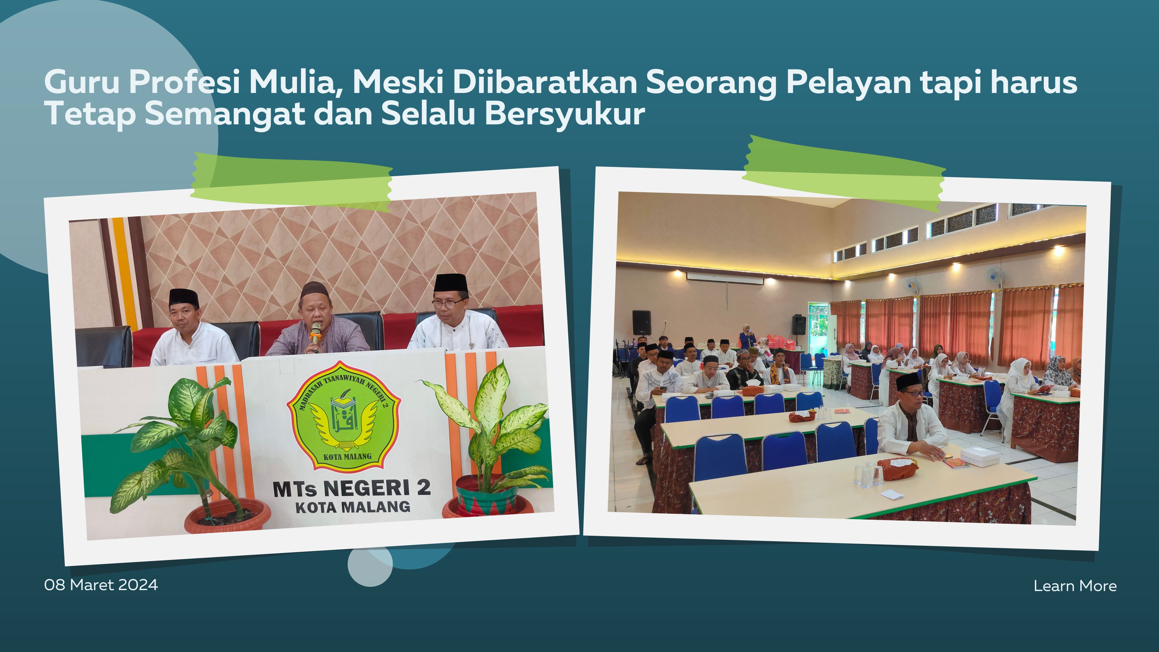 Guru Profesi Mulia, Meski Diibaratkan Seorang Pelayan tapi harus Tetap Semangat dan Selalu Bersyukur