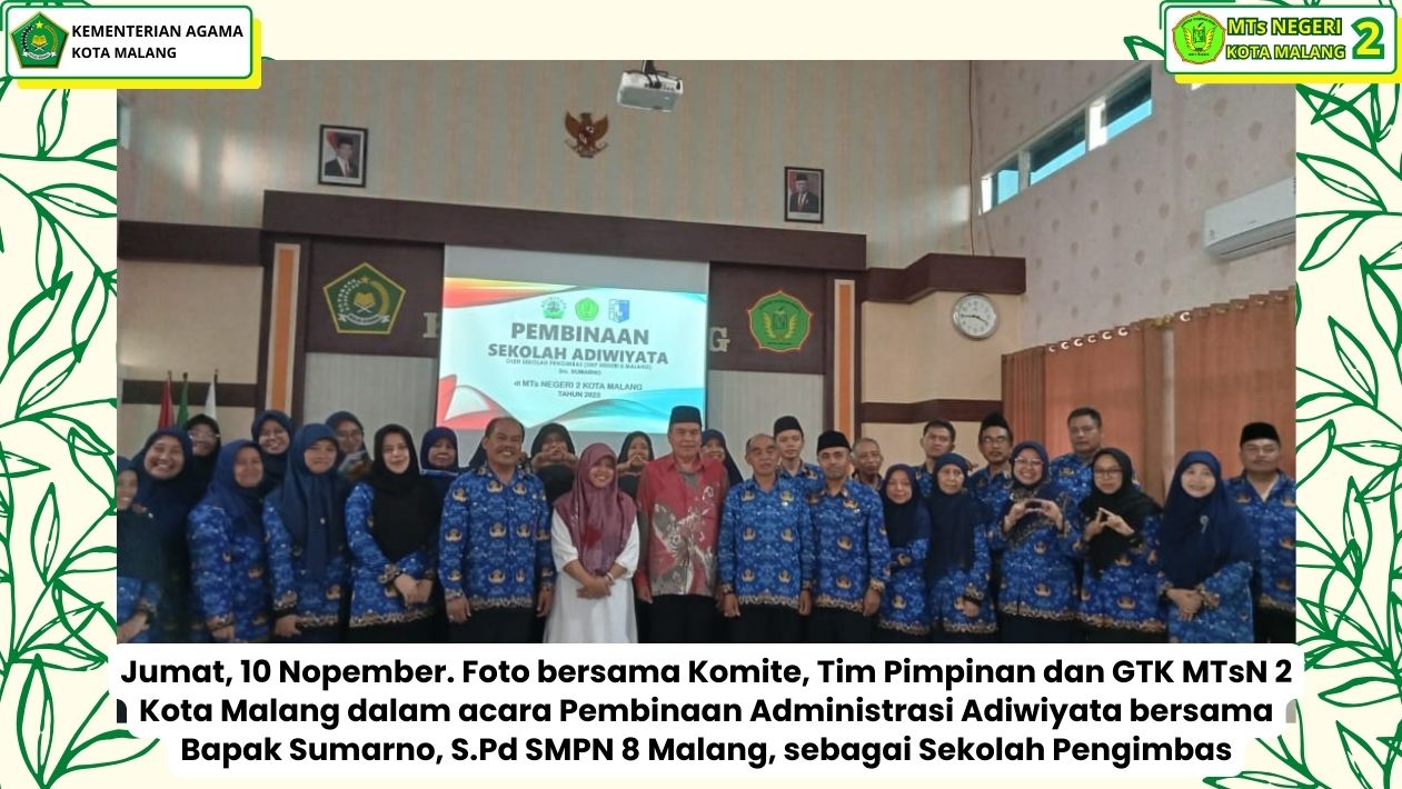 MTsN 2 Kota Malang Siap Songsong Adiwiyata Tingkat Provinsi
