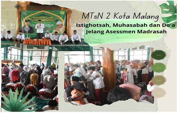 Mengetuk Pintu Langit dengan Istighotsah, Muhasabah, dan Do’a Jelang Asesmen Madrasah (AM), MTsN 2 Kota Malang