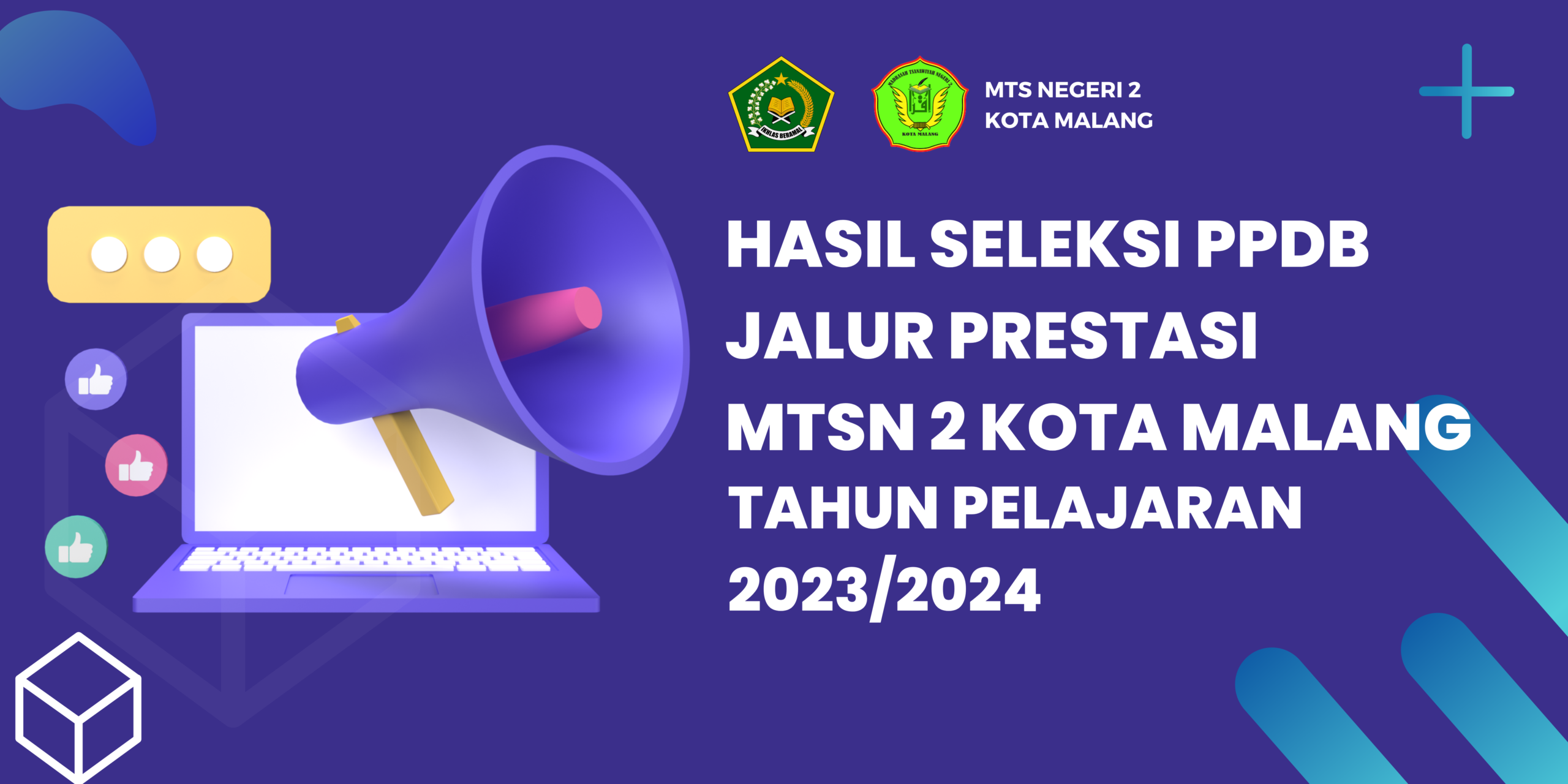 Hasil Seleksi Penerimaan Peserta Didik Baru (PPDB) Jalur Prestasi MTsN 2 Kota Malang Tahun Pelajaran 2023/2024