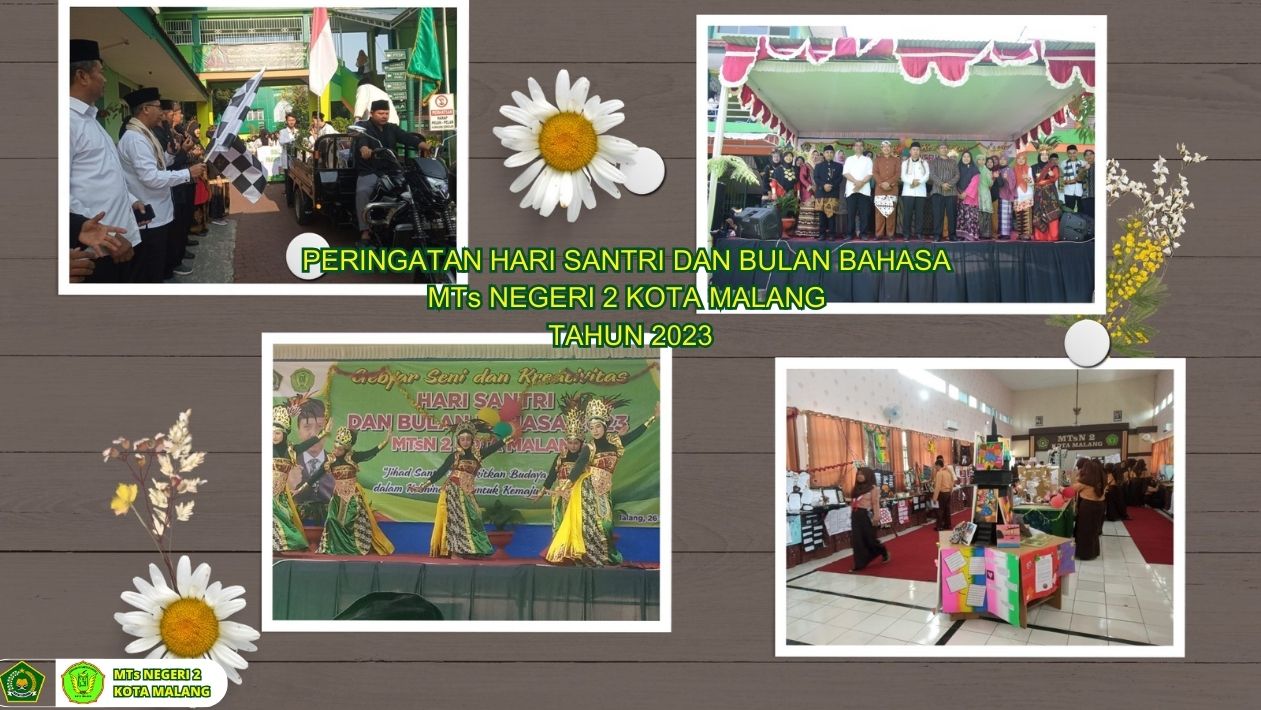 Hari Santri dan Bulan Bahasa, MTsN 2 Kota Malang “Jihad Santri Bangkitkan Budaya Literasi dalam Kebhinekaan”