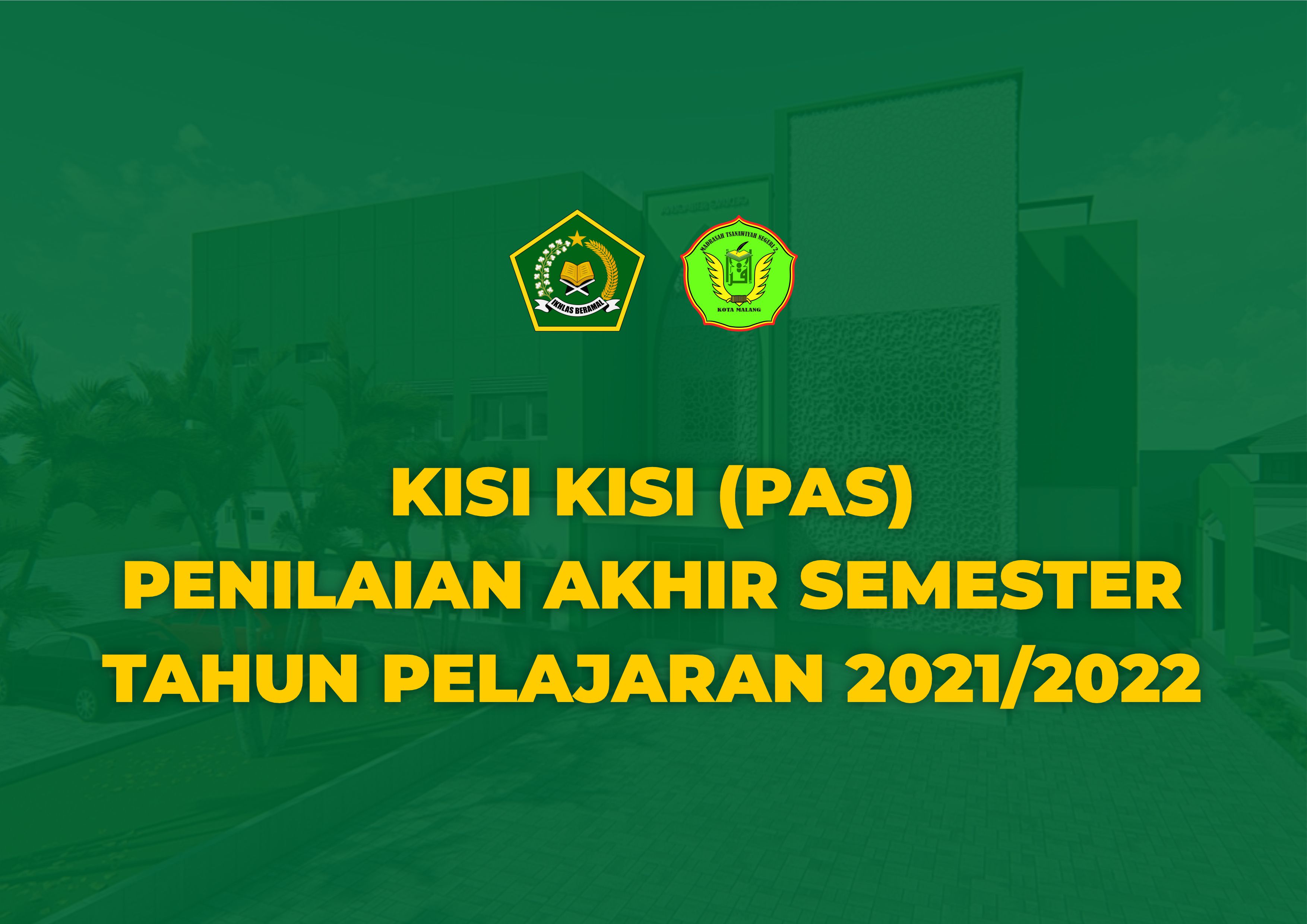 KISI-KISI PAS 2021/2022 MTsN 2 Kota Malang