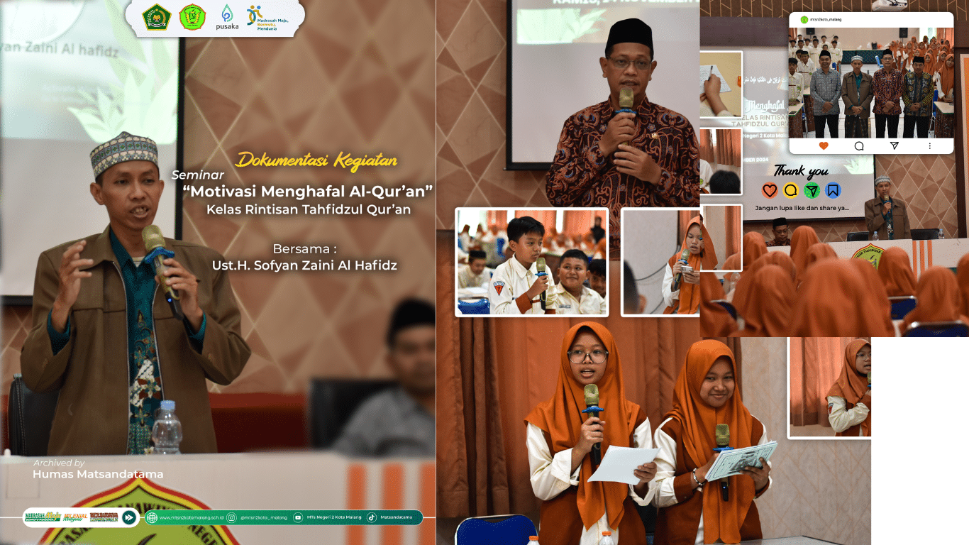 PESERTA DIDIK PROGRAM KELAS TAHFIDZ ANTUSIAS IKUTI SEMINAR “MOTIVASI MENGHAFAL AL-QUR’AN"